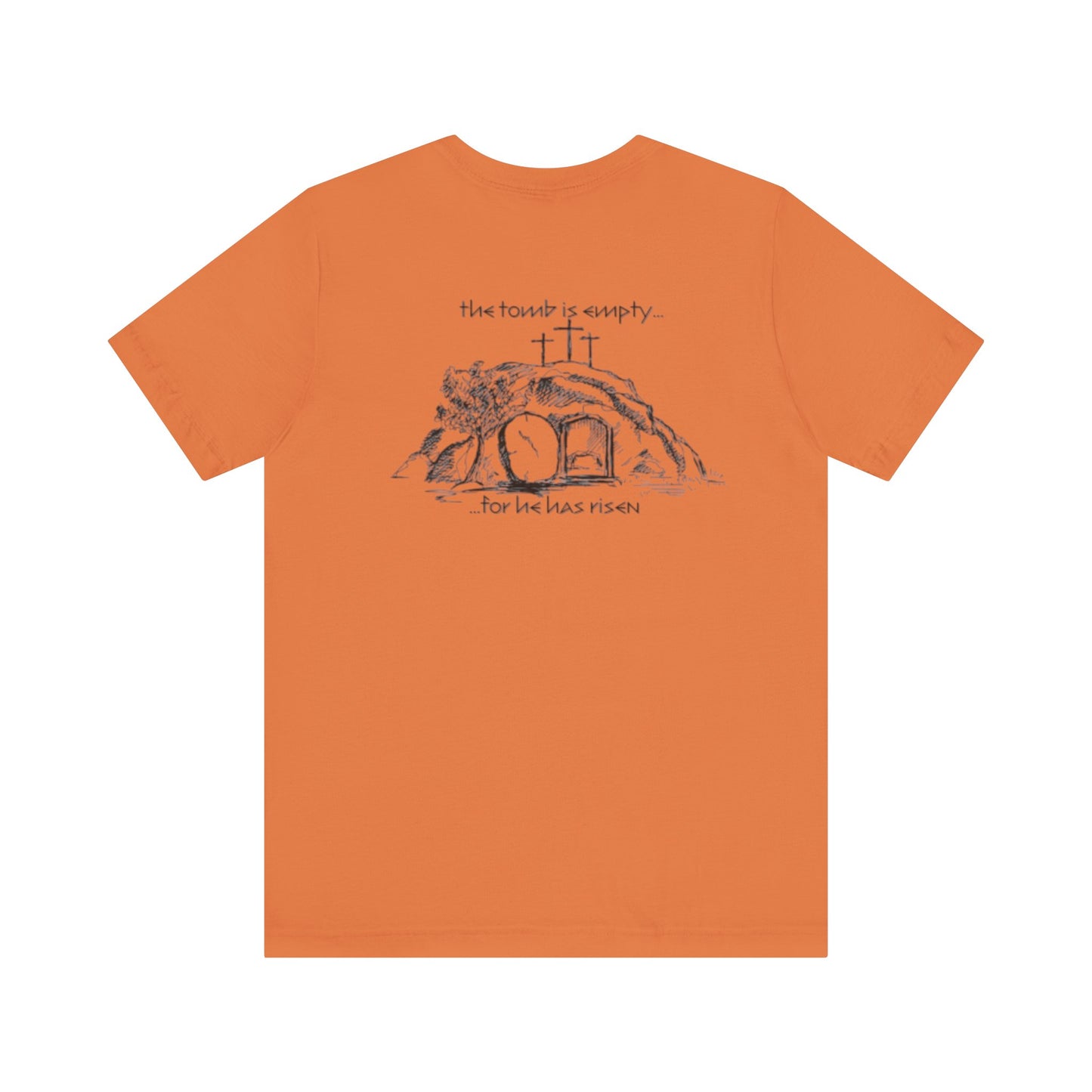 "For he has Risen" Unisex Tee
