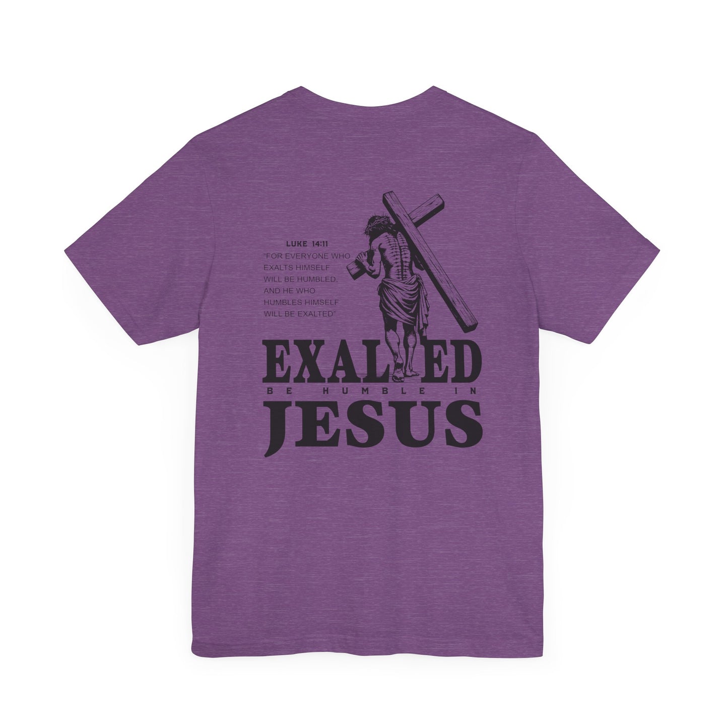 "Exalted In Jesus" Unisex Graphic Tee