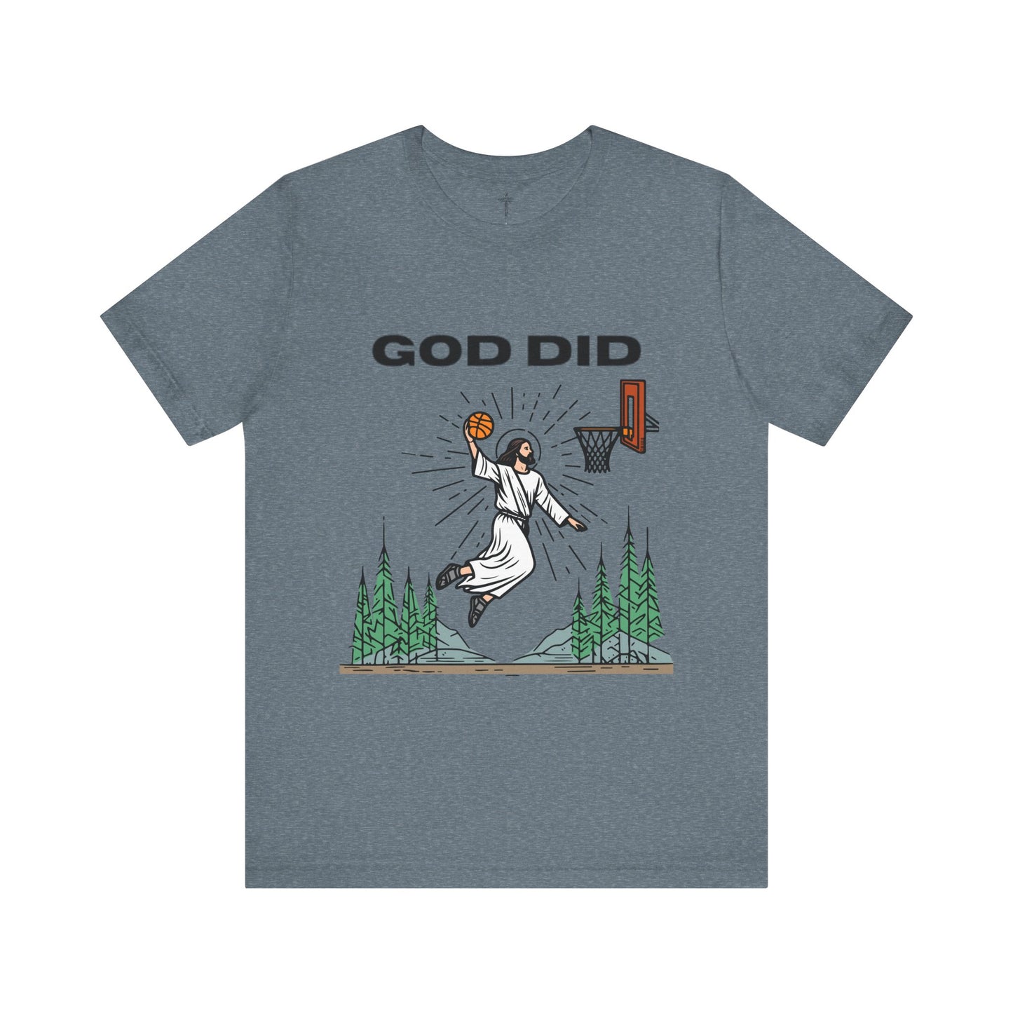 "God Did" Funny Basketball Tee