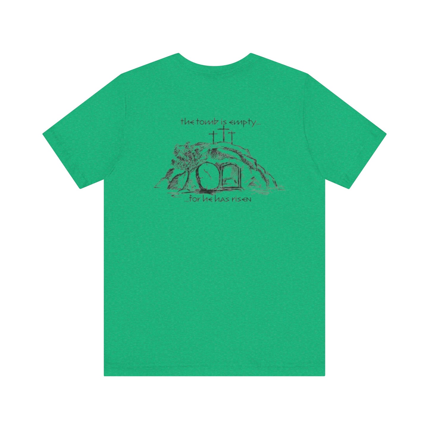 "For he has Risen" Unisex Tee