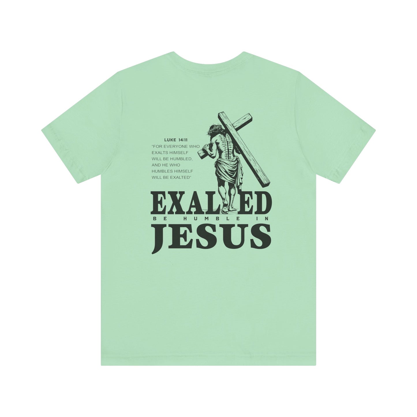 "Exalted In Jesus" Unisex Graphic Tee