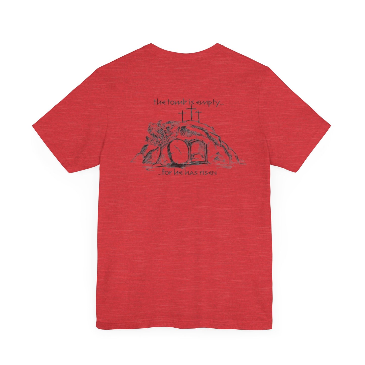 "For he has Risen" Unisex Tee