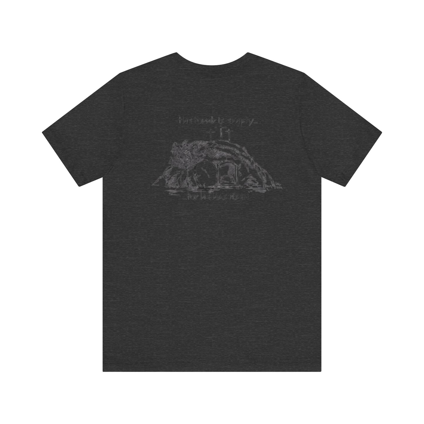 "For he has Risen" Unisex Tee