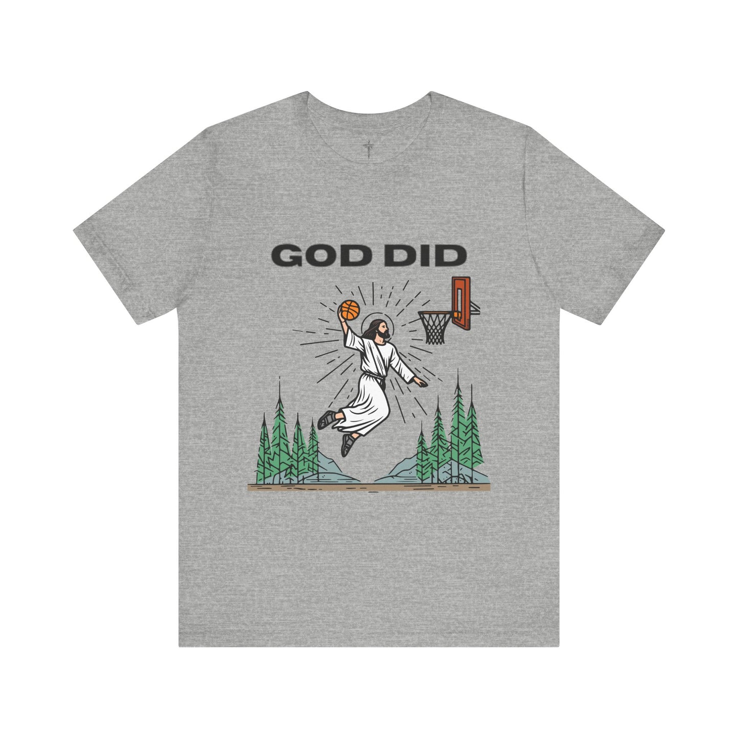 "God Did" Funny Basketball Tee
