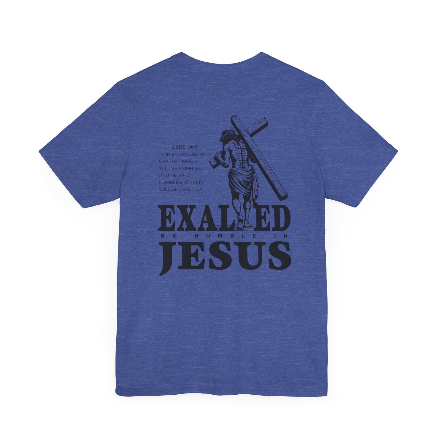 "Exalted In Jesus" Unisex Graphic Tee