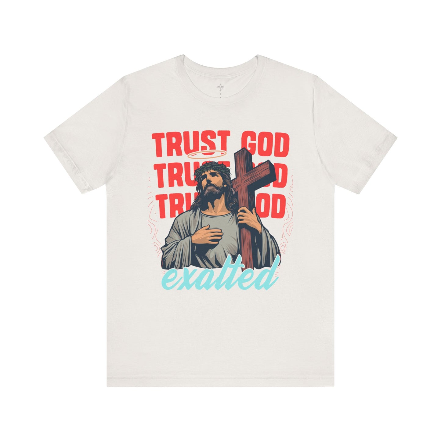 "Trust God" Unisex Graphic Tee
