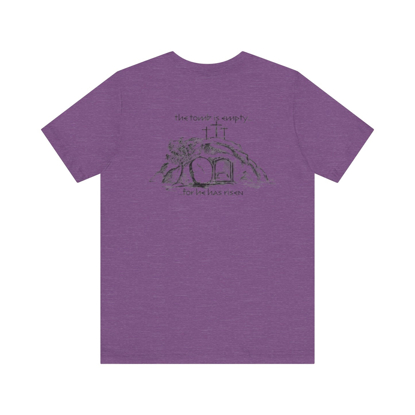"For he has Risen" Unisex Tee