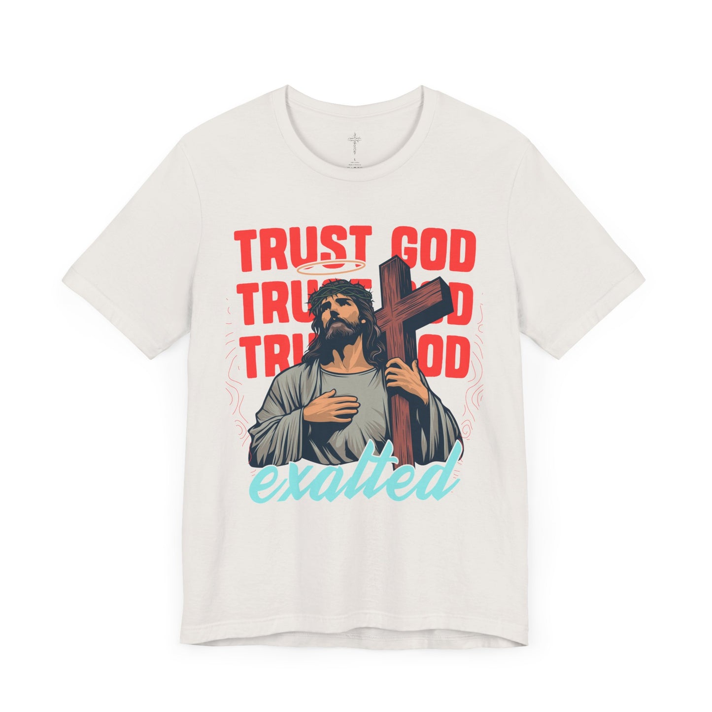 "Trust God" Unisex Graphic Tee
