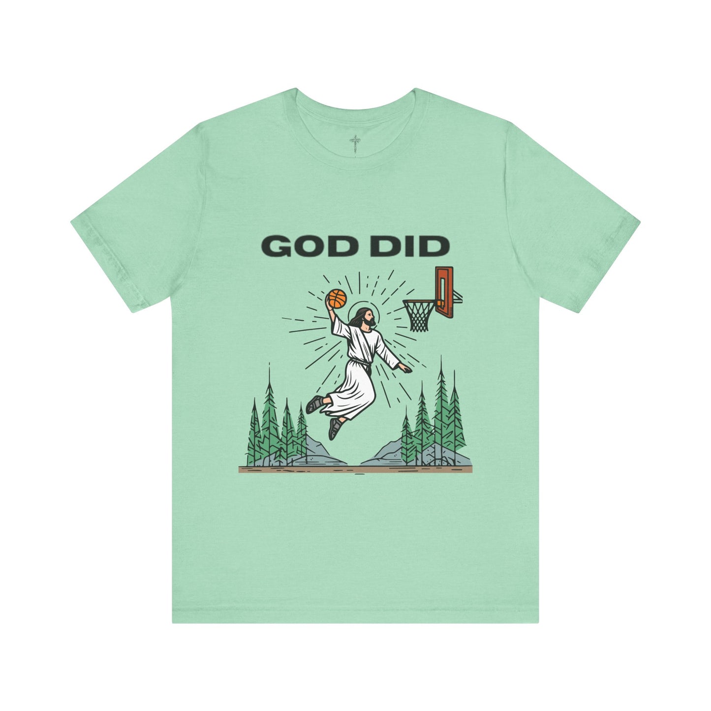 "God Did" Funny Basketball Tee