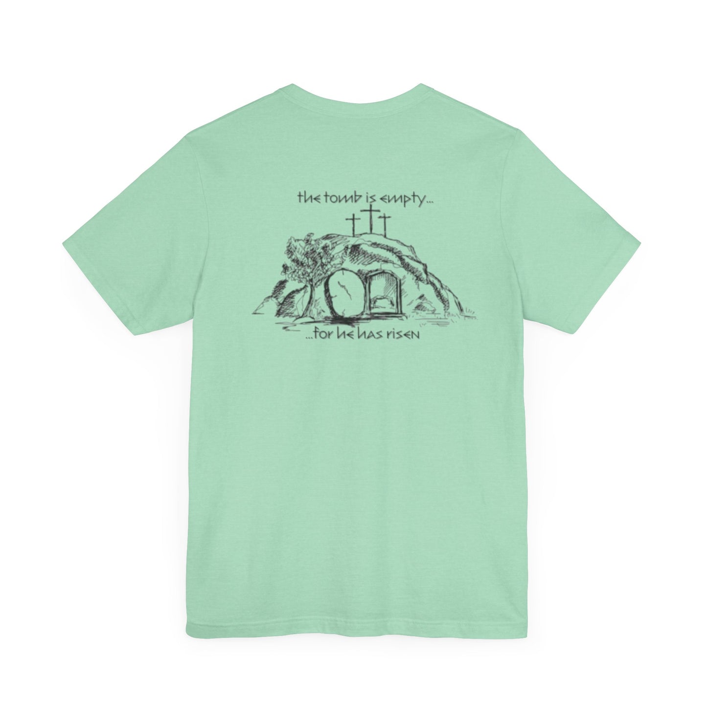 "For he has Risen" Unisex Tee