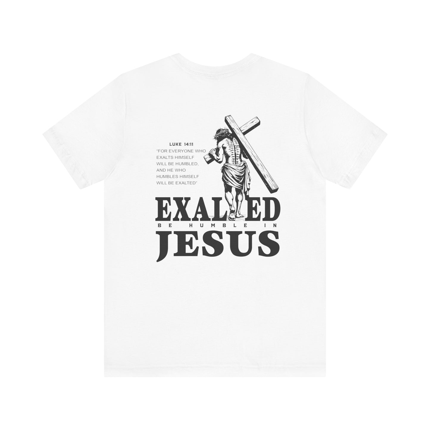"Exalted In Jesus" Unisex Graphic Tee