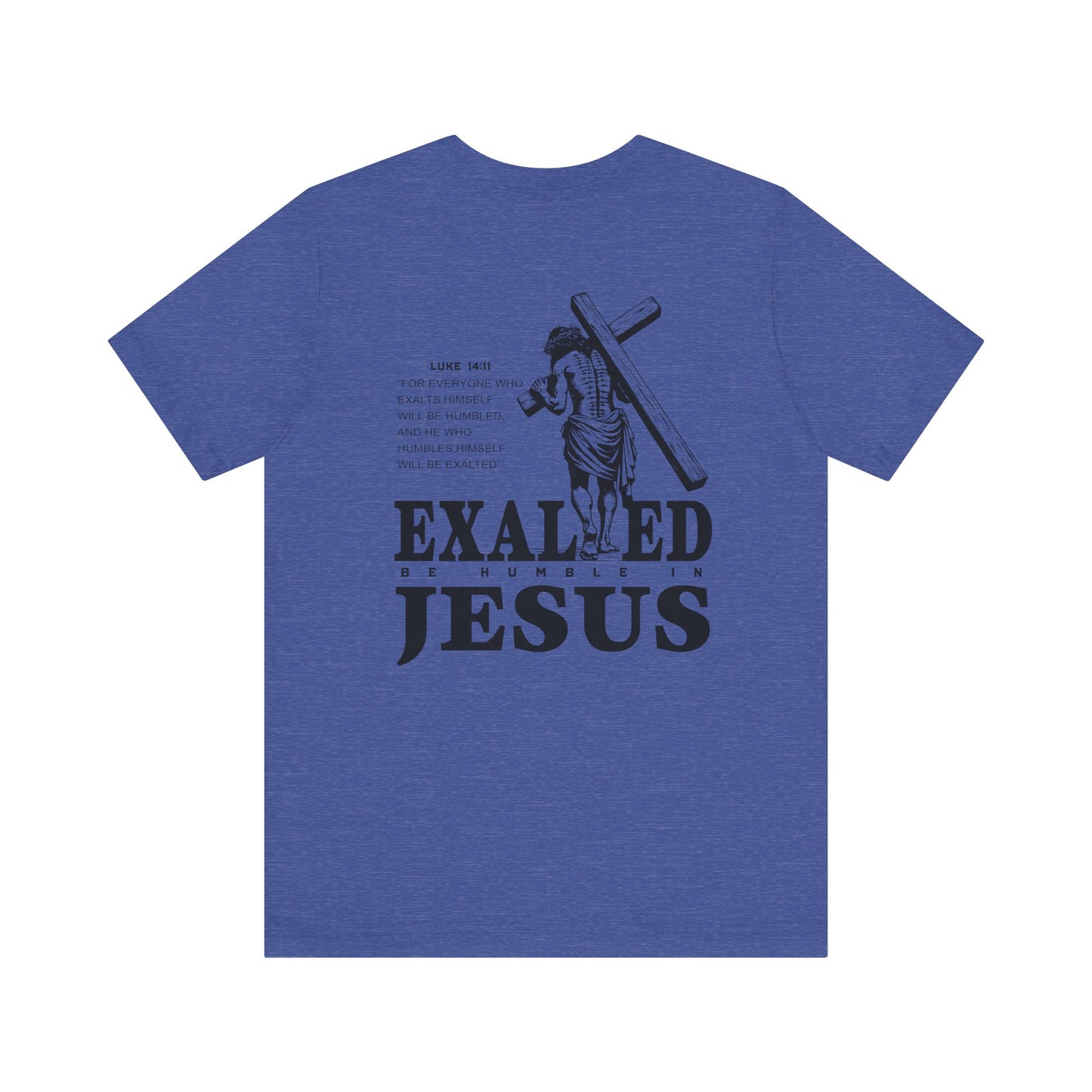 "Exalted In Jesus" Unisex Graphic Tee