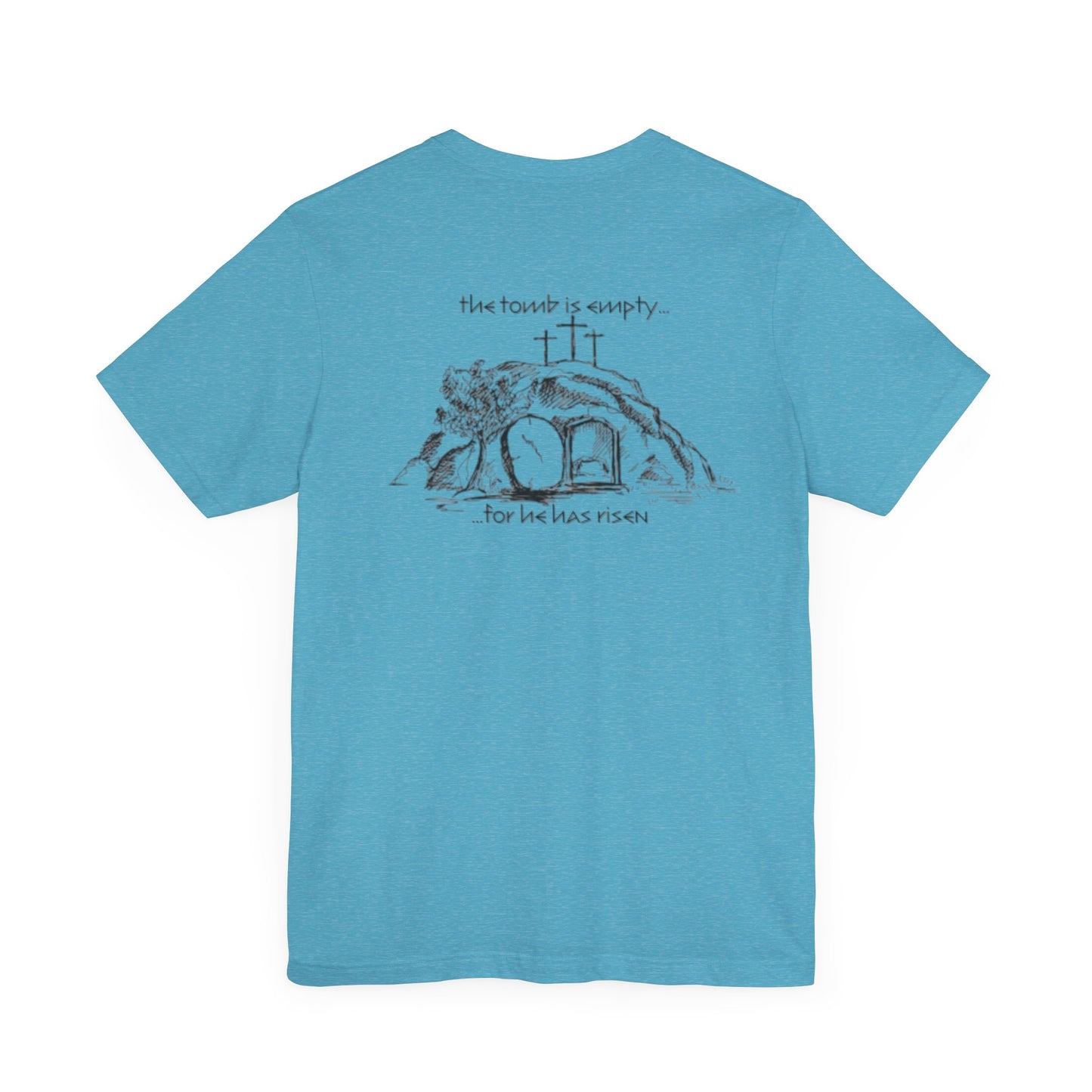 "For he has Risen" Unisex Tee