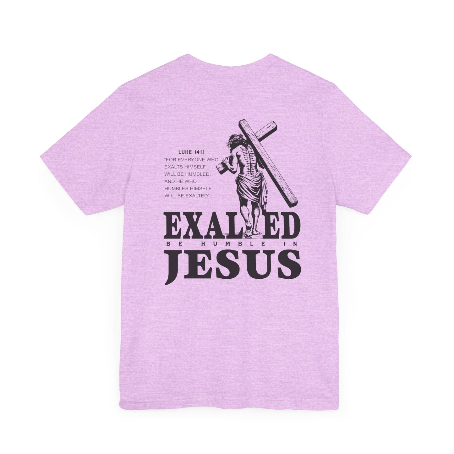 "Exalted In Jesus" Unisex Graphic Tee
