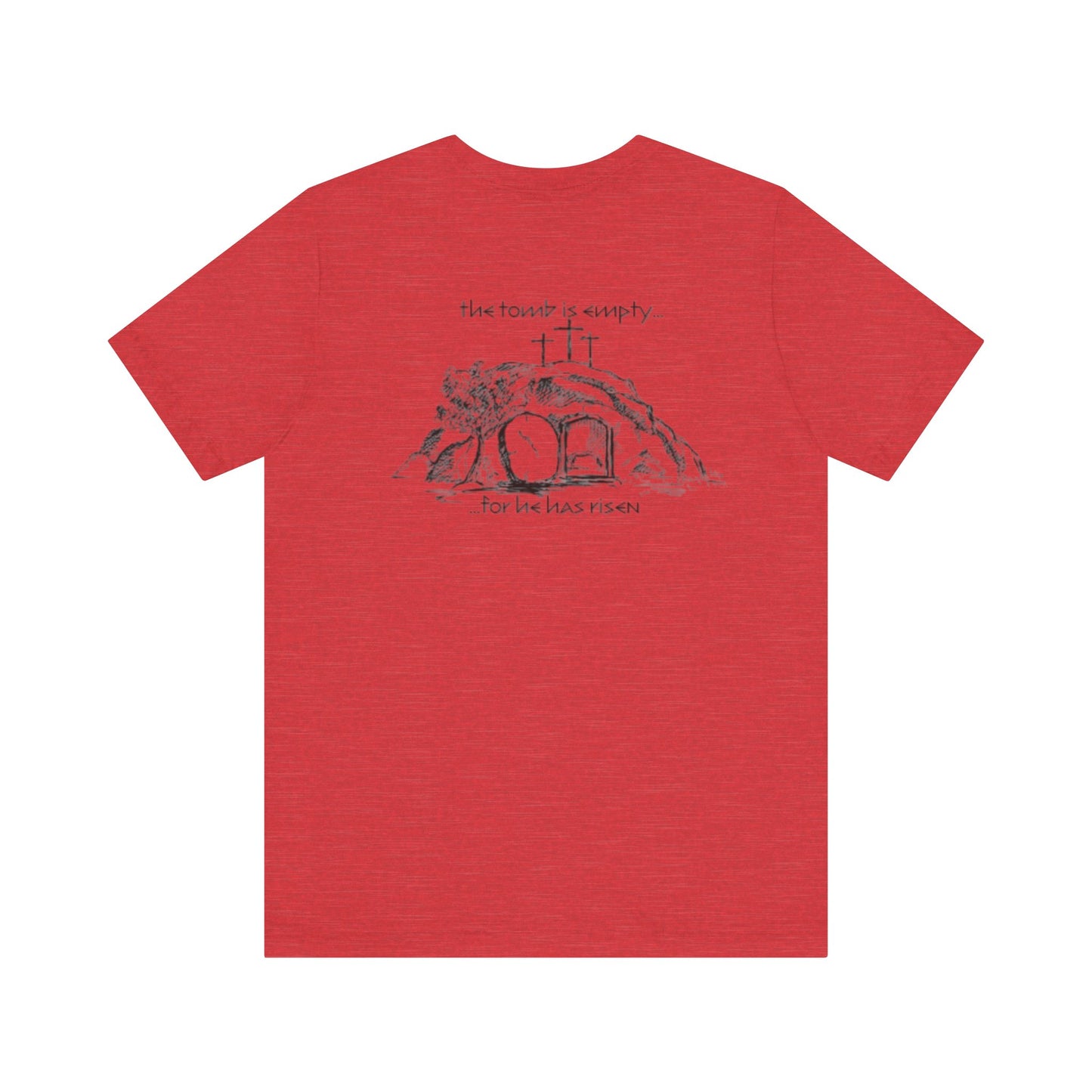 "For he has Risen" Unisex Tee