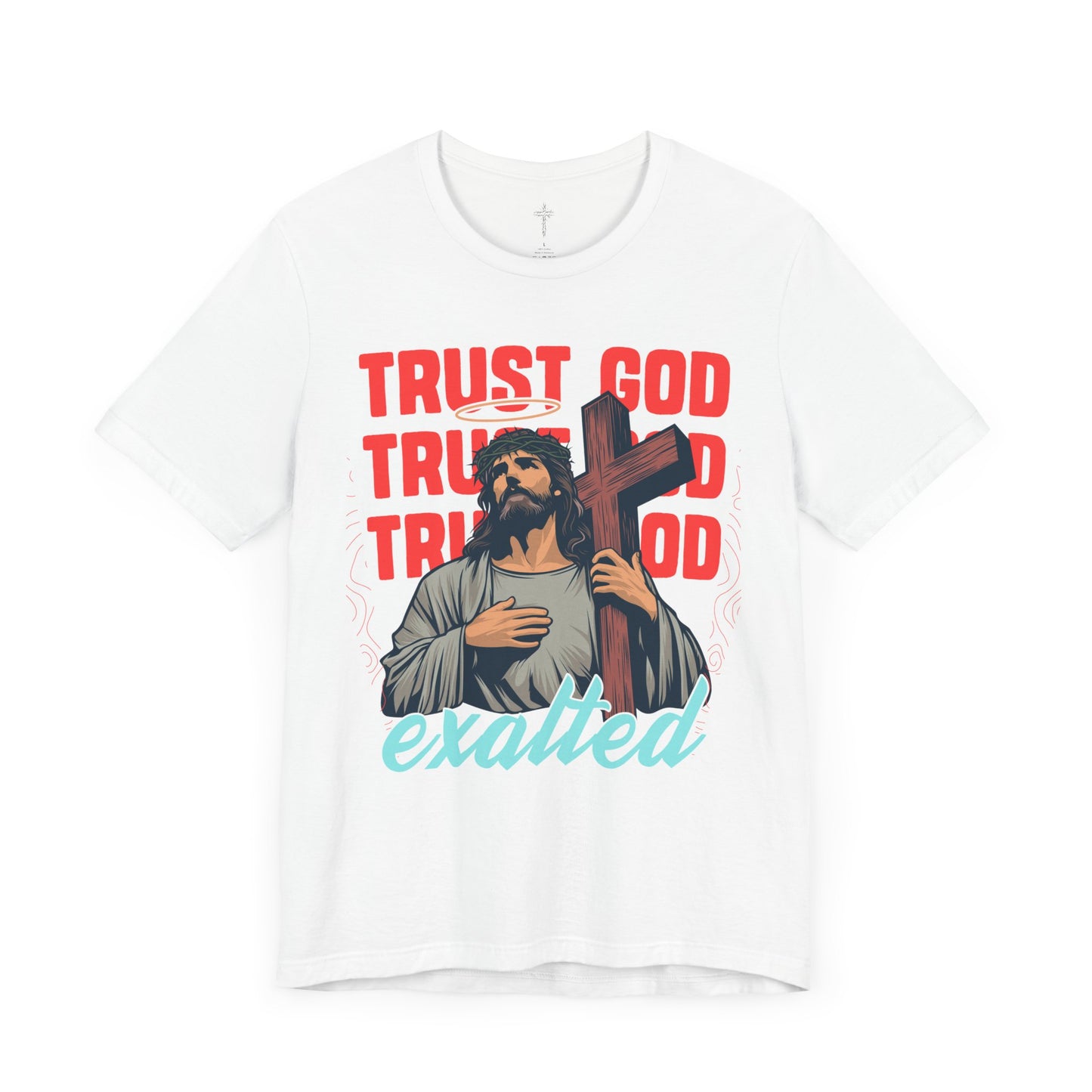 "Trust God" Unisex Graphic Tee