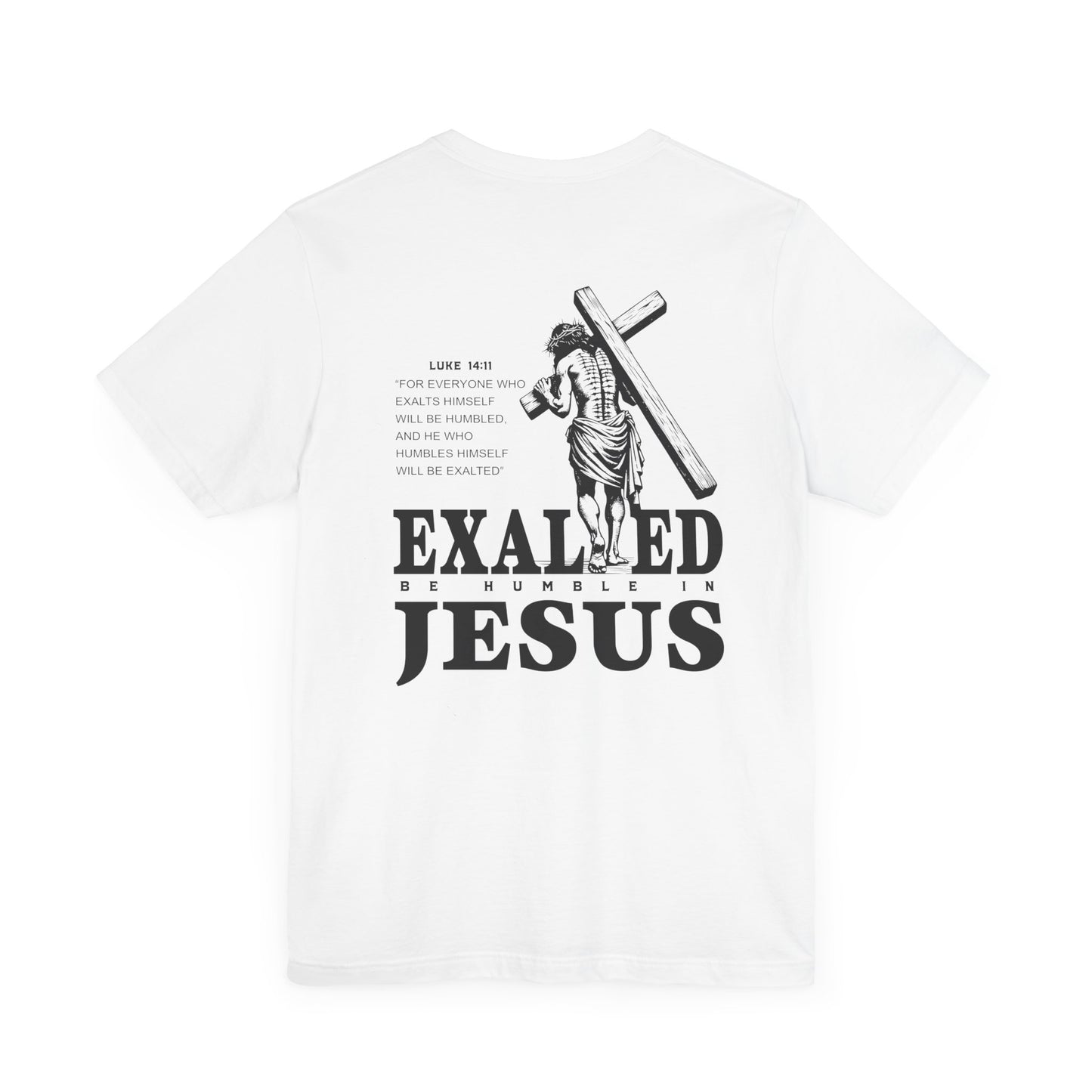 "Exalted In Jesus" Unisex Graphic Tee