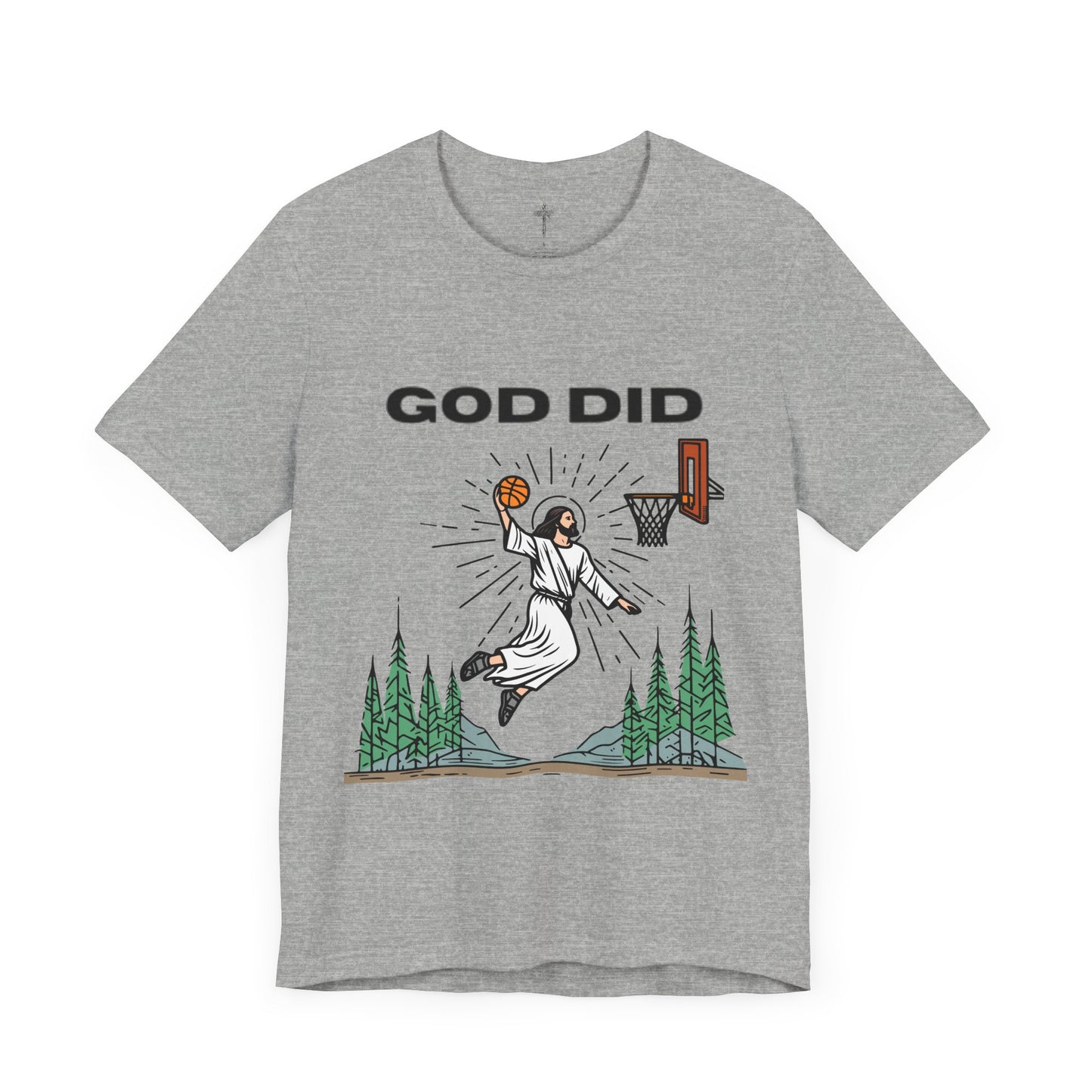 "God Did" Funny Basketball Tee