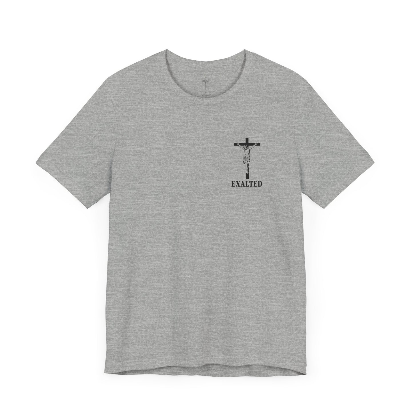 "Exalted In Jesus" Unisex Graphic Tee