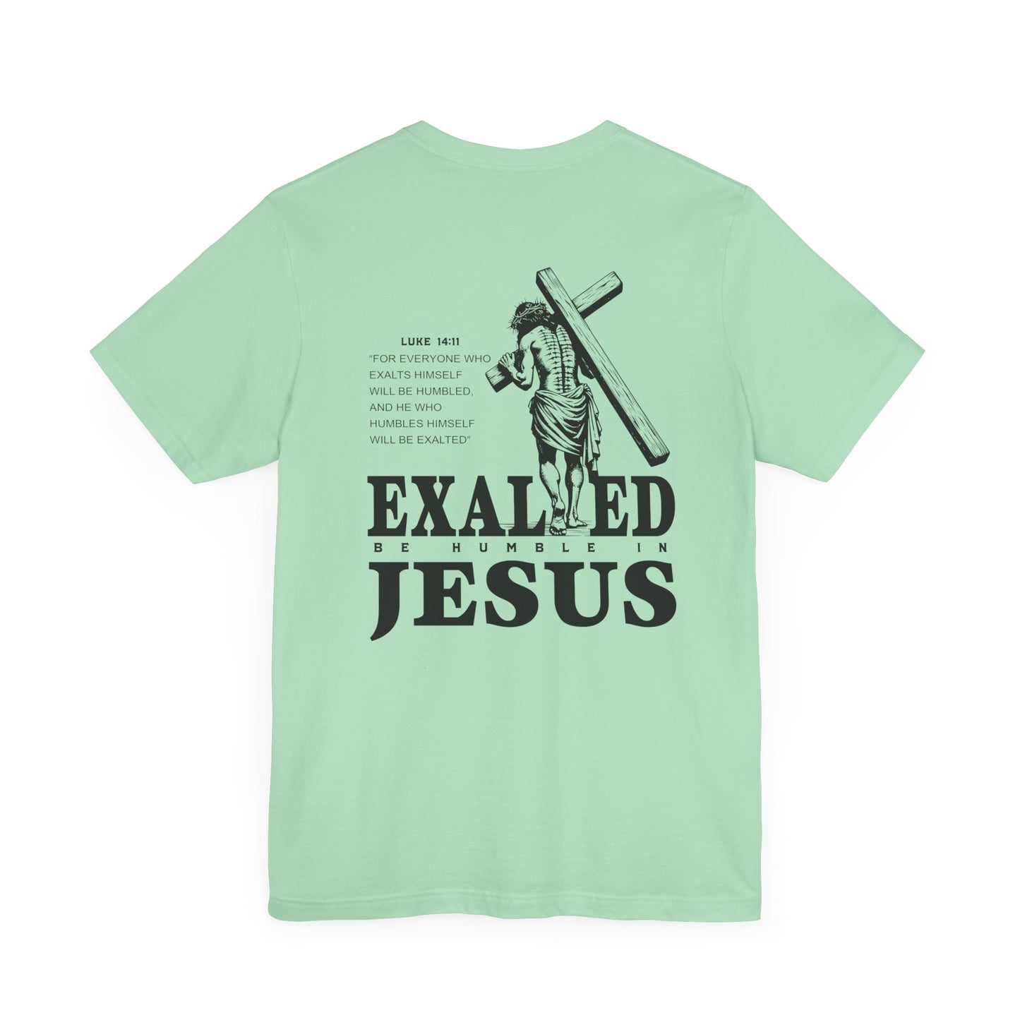 "Exalted In Jesus" Unisex Graphic Tee