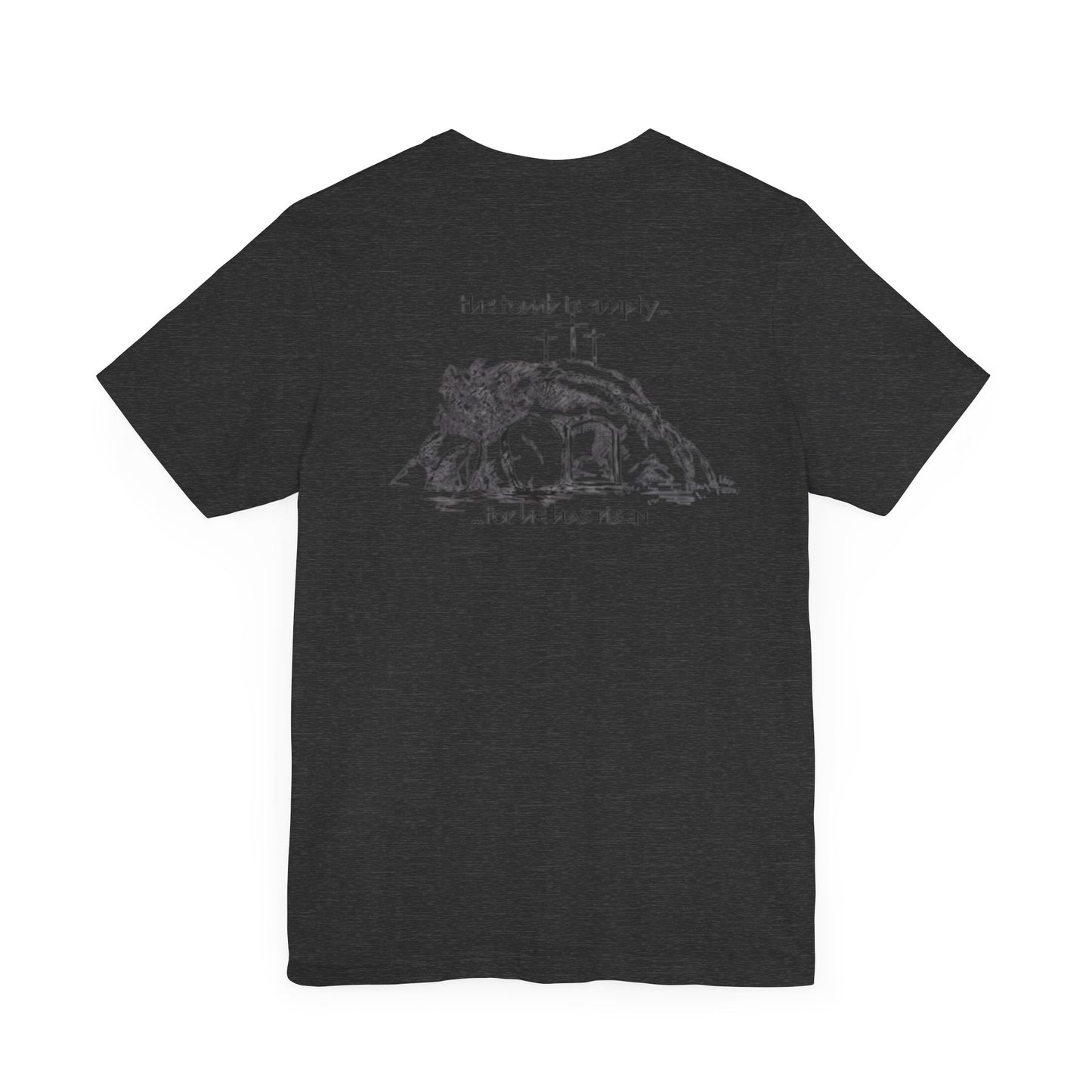 "For he has Risen" Unisex Tee
