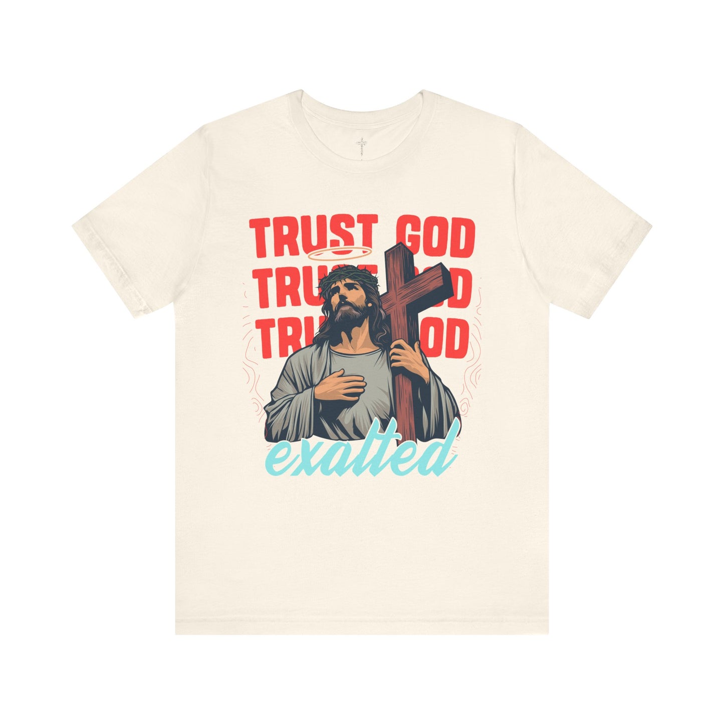 "Trust God" Unisex Graphic Tee