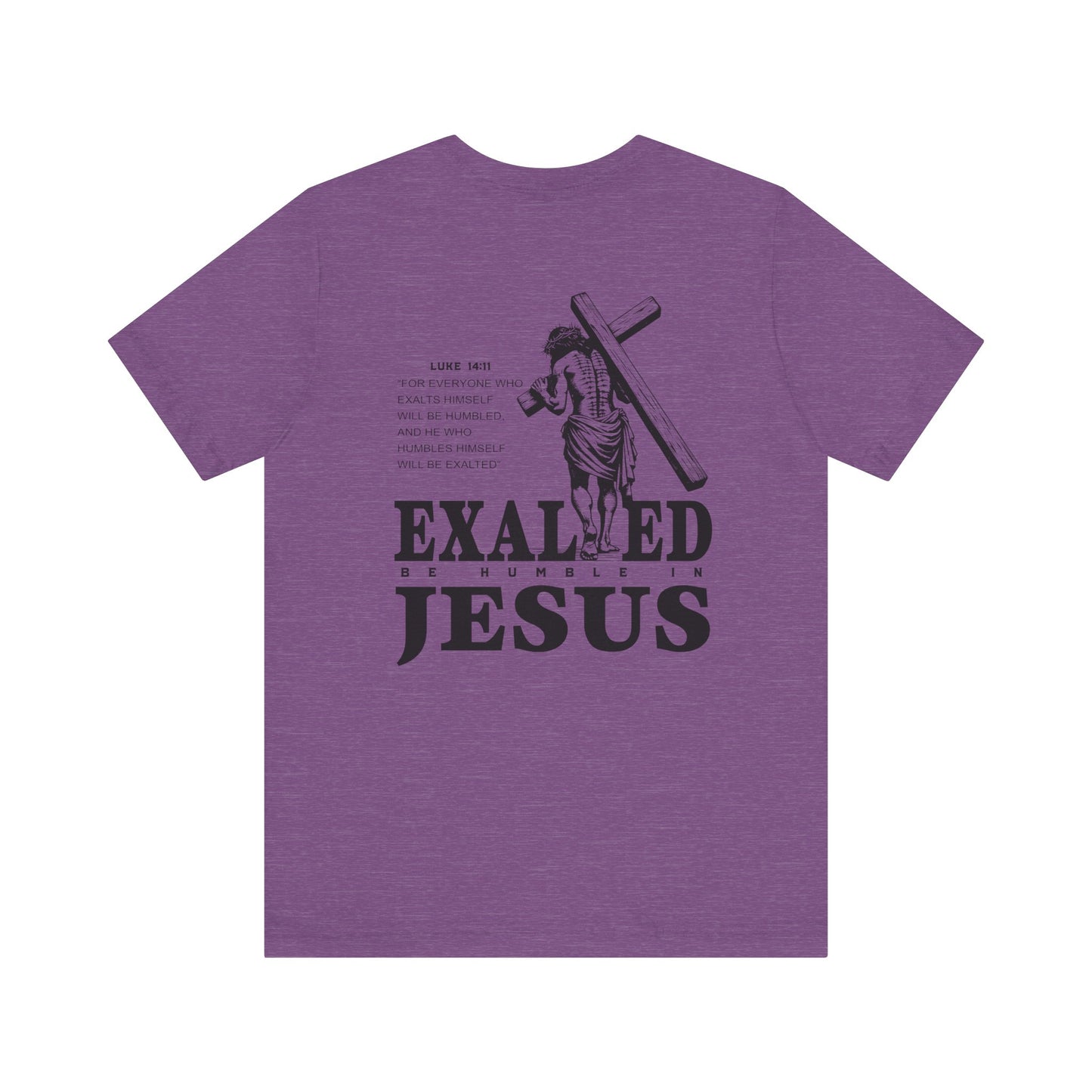 "Exalted In Jesus" Unisex Graphic Tee