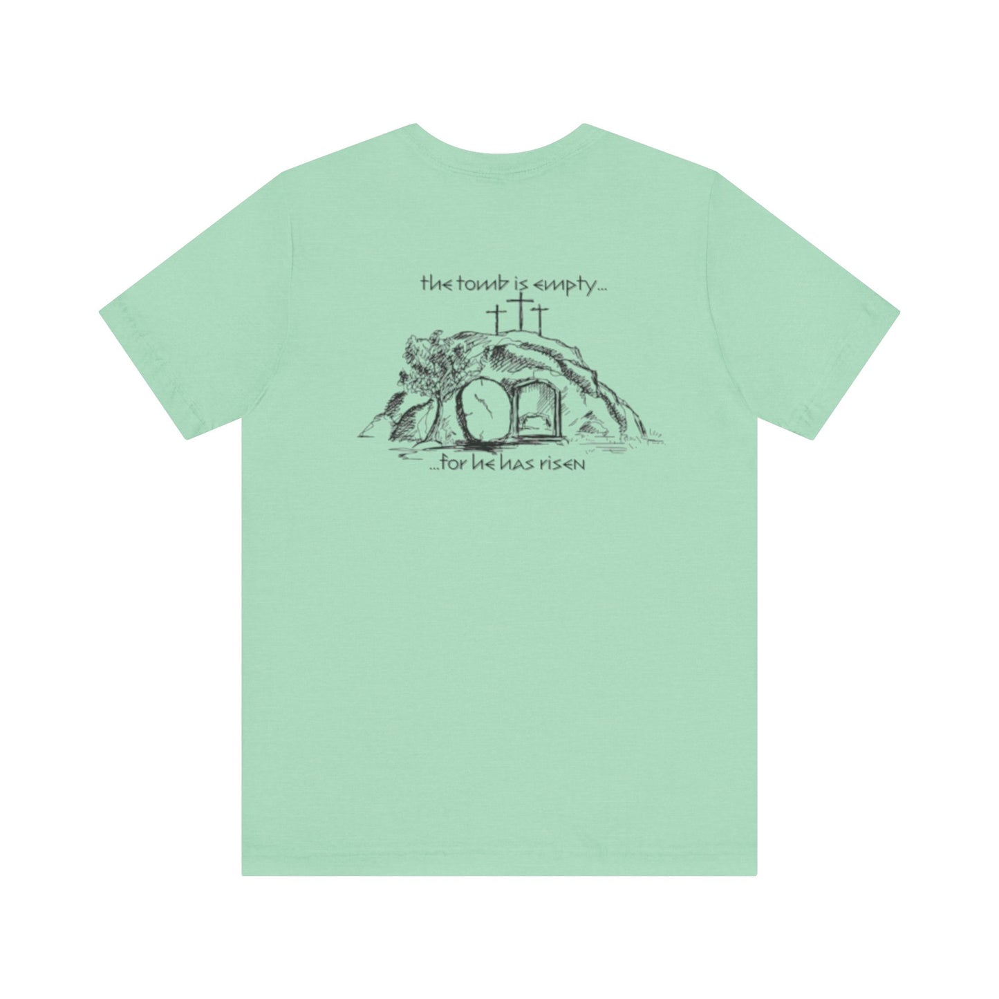 "For he has Risen" Unisex Tee