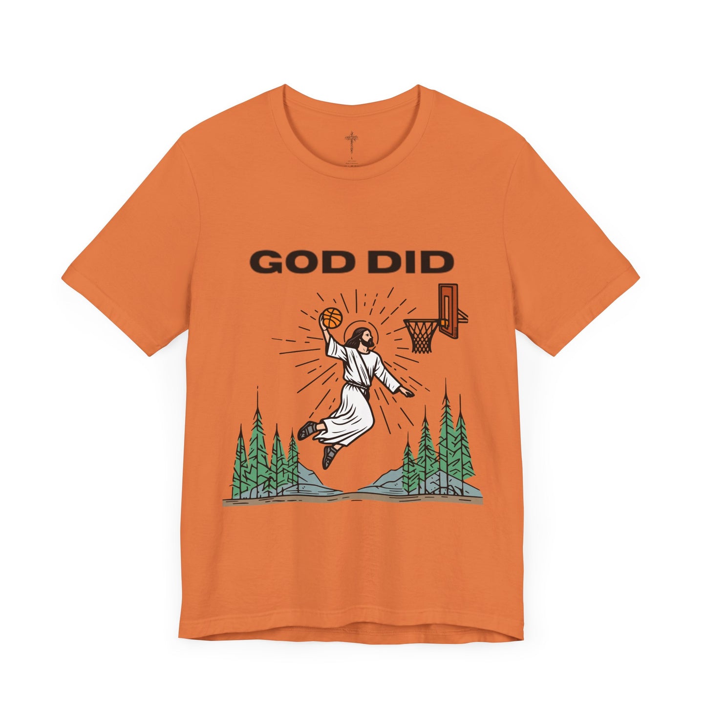 "God Did" Funny Basketball Tee