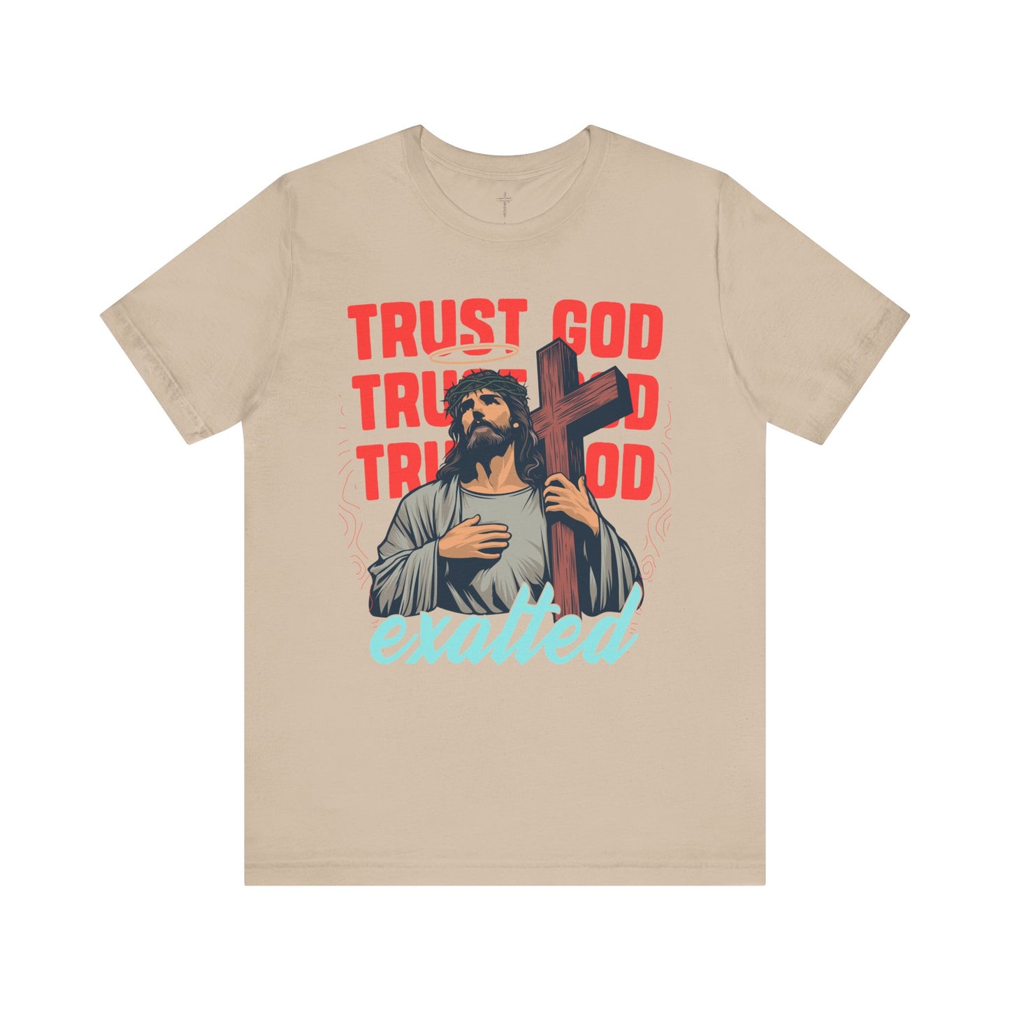 "Trust God" Unisex Graphic Tee